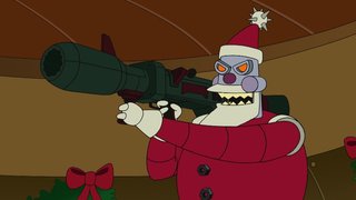 Pic of the Futurama Robot Santa and his rocket launcher