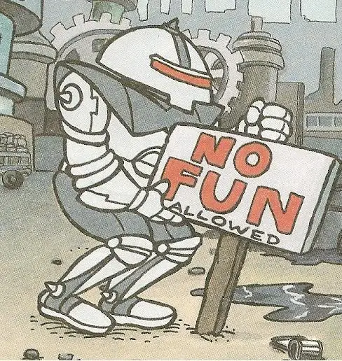 robot with sign "no fun allowed"