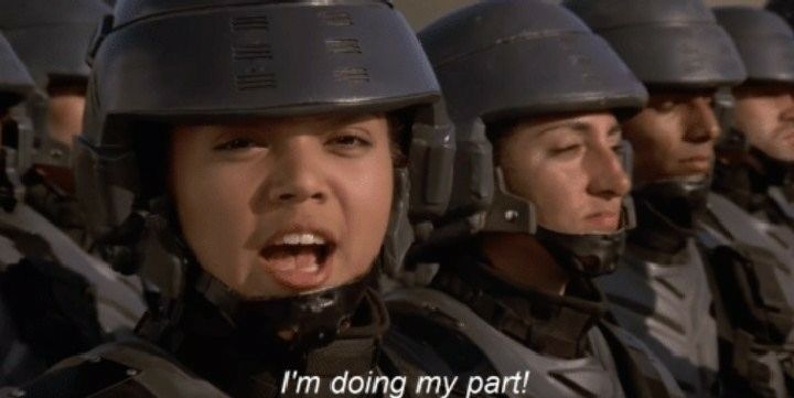 I'm doing my part meme from Starship Troopers